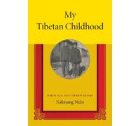 Naktsang Nulo My Tibetan Childhood (Copertina rigida)