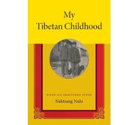 Naktsang Nulo My Tibetan Childhood (Tascabile)