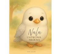 NALA - LA PALOMA MUDOSA: «Aprende a sentir la felicidad...»