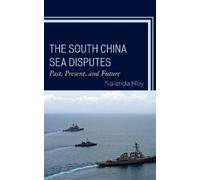 Nalanda Roy The South China Sea Disputes (Tascabile)