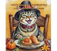 Nala's Thankful Thanksgiving: A Day of Sharing, Friends and Family!