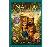 Nalia und Freunde: Mein Malbuch der Jahreszeiten