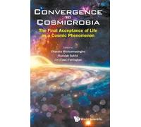 Nalin Chandra W Convergence To Cosmicrobia: The Final Accepta (Copertina rigida)