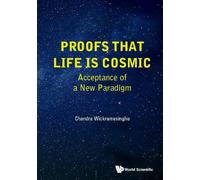 Nalin Chandra Wi Proofs That Life Is Cosmic: Acceptance Of A (Copertina rigida)