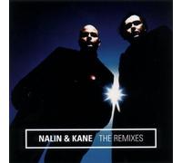 Nalin & Kane - The Remixes