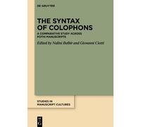 Nalini Balbir The Syntax of Colophons (Copertina rigida)