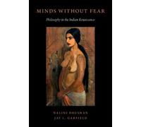 Nalini Bhushan Jay L. Garfield Minds Without Fear (Copertina rigida)