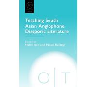 Nalini Iyer Teaching South Asian Anglophone Diasporic Literature (Tascabile)