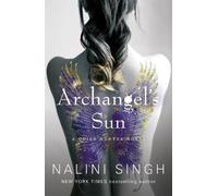 Nalini Singh Archangel's Sun (Tascabile) Guild Hunter Series