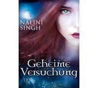 Nalini Singh Geheime Versuchung - Engelsfluch / Pakt der Sehnsucht / (Tascabile)