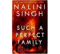 Nalini Singh Such a Perfect Family (Tascabile)