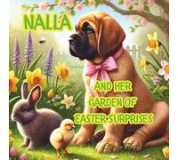 Nalla and her garden of Easter surprises