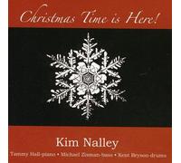 Nalley, Kim - Christmas Time Is Here!