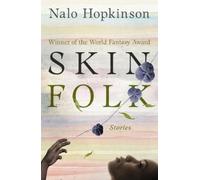 Nalo Hopkinson Skin Folk (Tascabile)
