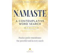 NAMASTE: A Contemplative Word Search: One-Word Word Search Puzzle Book | Easy-to-Read One-Word Word Searches About Namaste, Mindfulness, and ... for Retreats, Holidays, and Quiet Reflection
