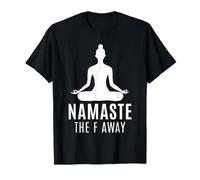 Namaste The F Away Meditazione Sarcastica Buddismo Maglietta