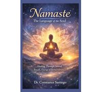 Namaste - The Language Of The Soul