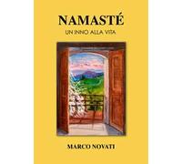 Namasté. Un inno alla vita