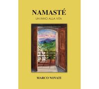 Namasté: Un inno alla vita