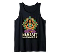 Namaste Until Someone Mest Me Design Divertente per Lo Yoga Canotta