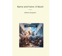 Name and Fame: A Novel