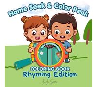 Name Seek & Color Peek: RHYMING EDITION - Learn while reading names and coloring fun pictures