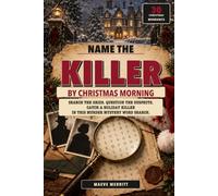 Name the Killer By Christmas Morning: Search the Grids, Question the Suspects, and Catch a Holiday Killer in This Murder Mystery Word Search | Delightfully Devious Gift for Him, Her and Coworkers.