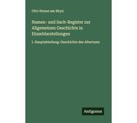 Namen- und Sach-Register zur Allgemeinen Geschichte in Einzeldarstellungen: I. Hauptabteilung: Geschichte des Altertums