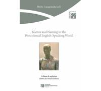 Names and naming in the postcolonial English? Speaking world - Casagranda Mirko