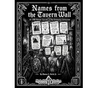 Names from the Tavern Wall: An OSR Rouges Gallery of Pre-Generated Characters