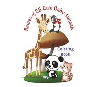 Names of 25 Cute Baby Animals: COLORING BOOK