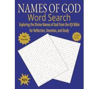 Names of God Word Search: Exploring the Divine Names of God from the KJV Bible for Reflection, Devotion, and Study | 100 Puzzles | Large Print