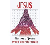 Names of Jesus Word Search Book: A Names of Jesus Themed Word Search Puzzle for Adults, Seniors and Teens
