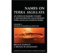 Names on Terra Sigillata. Volume 6. MASCLUS I-BALBUS to OXITTUS (BIC (Tascabile)