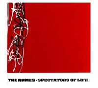 Names - Spectators Of Life