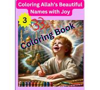 NamesOfAllah-ColoringBook: Color & Discover: A Fun Journey Through the Beautiful Names of Allah