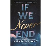 Namey Laura Taylor Laura Taylor Namey If We Never End (Book)