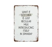 NAMEY Poster con latte di soia, divertente decorazione da parete in metallo, stile vintage, decorazione da parete per casa, giardino, bar, ristorante, caffetteria, ufficio, negozio, club, 30,5 x 20,3