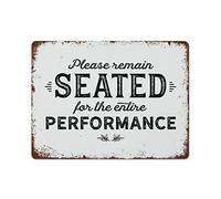 NAMEY Targa in latta con scritta in lingua inglese "Please Remain Seated for The Intere Performance", divertente cartello per il bagno, decorazione da parete in stile vintage, per bar, casa, bagno