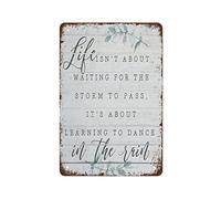 NAMEY Targa in metallo vintage con scritta "Life Is 't About Waiting for The Storm to Pass, It's About Learning to Dance in The Rain", decorazione da parete per bar, pub, caffetteria, fattoria