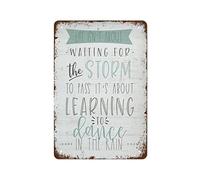 NAMEY Targa in metallo vintage con scritta "Life Is 't About Waiting for The Storm to Pass It's About Learning to Dance in The Rain", decorazione da parete per bar, pub, caffetteria, fattoria, ufficio