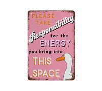 NAMEY Targa vintage in latta con scritta in lingua inglese "Please Take Responsibility for The Energy You Bring Into This Space", Goose of Judgement, Good Vibes Only, studio, ufficio, casa