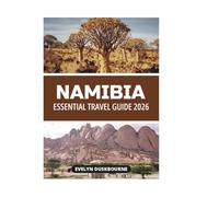 NAMIBIA ESSENTIAL TRAVEL GUIDE 2026