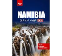 NAMIBIA Guida di viaggio 2026: Esplora safari nella fauna selvatica, esperienze culturali e attività avventurose nella gemma nascosta dell'Africa meridionale