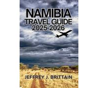 Namibia Travel Guide 2025-2026