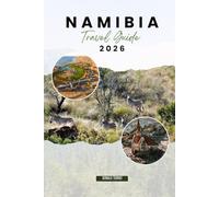 NAMIBIA TRAVEL GUIDE 2026: Discover Top Attractions, Beaches, Local Food Spots, Cultural Experiences, and Itineraries for Planning Your Greek Island Getaway