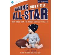 Naming Your Little All-star: Baby Names from the World's Greatest Athletes