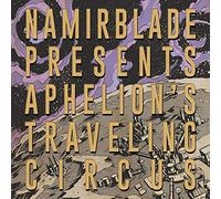 Namir Blade - Aphelion's Traveling Circus