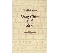 Namkhai Norbu Dzog Chen and Zen (Tascabile)