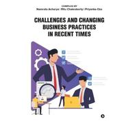 Namrata Acharya Priyanka Oz Challenges and Changing Business Practic (Tascabile)